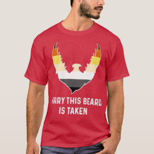 Sorry, dieser Bart ist genommen Bear Brotherhood F T-Shirt