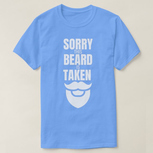 Sorry Dieser Bart ist genommen Funny Valentinex27s T-Shirt (Design vorne)