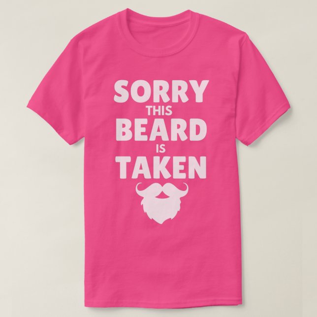 Sorry, dieser Bart wird 131 genommen T-Shirt (Design vorne)