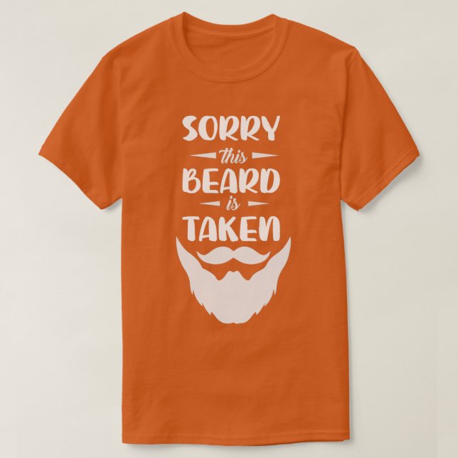 Sorry, dieser Bart wird Männer mit Bart genommen T-Shirt (Design vorne)