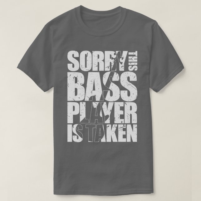 SORRY DIESER BASS PLAYER WIRD lustig Bassisten Ges T-Shirt (Design vorne)