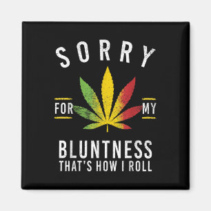 Sorry für meine Unschärfe, dass, wie ich Roll Funn Magnet