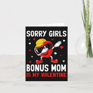 Sorry Girls Bonus Mama ist mein Valentine Herz Dab Karte