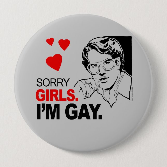 Sorry Girls, ich bin schwul Button (Vorderseite)