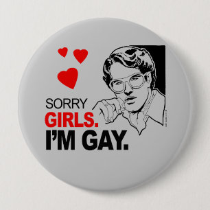 Sorry Girls, ich bin schwul Button