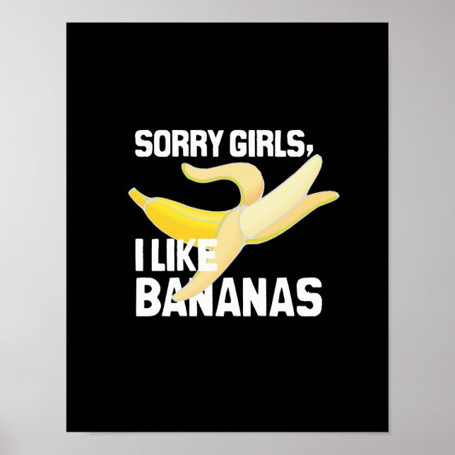 SORRY GIRLS ICH MAG BANANEN - WEISS -.pnng Poster (Vorne)