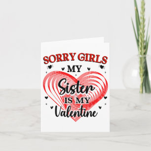 Sorry Girls Schwester ist meine Valentine Heart Fa Karte