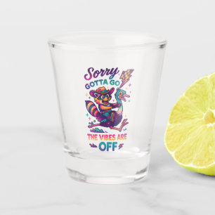 Sorry Gotta Go... Schnapsglas