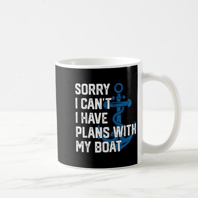 Sorry I Can't I Have Plans With My Boat Boating Ca Kaffeetasse (Rechts)