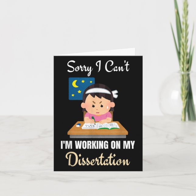 Sorry I Can't I'm Working On My Dissertation Phd S Karte (Vorderseite)