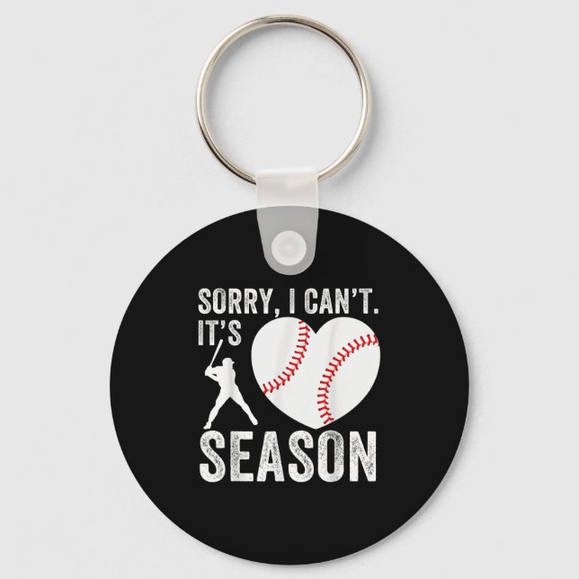 Sorry I Can't Its Baseball Season Baseball Player  Schlüsselanhänger (Vorderseite)