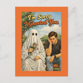 Sorry I Ghosted Apology (Woman to Man) Postkarte