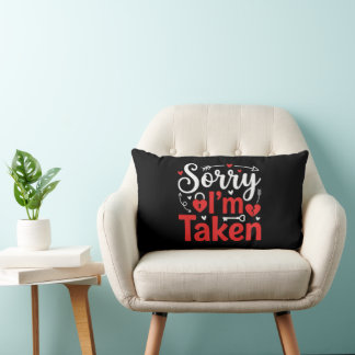 Sorry I’m Taken Funny Valentine Relationship Desig Lendenkissen