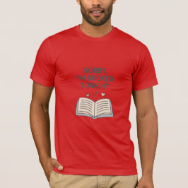 Sorry, ich bin heute Abend gebucht - Funny Introve T-Shirt