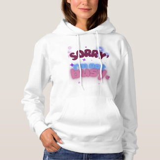Sorry, ich bin nicht beschäftigt Chill und vertrau Hoodie