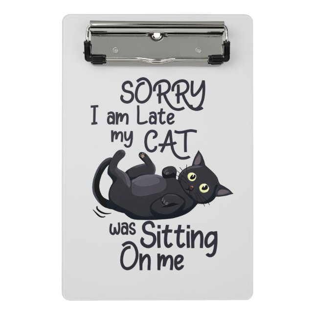 Sorry, ich bin spät - Cat Rules! Mini Klemmbrett (Vorderseite)