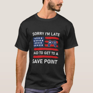 Sorry, ich bin spät, Rett Point - Gamer - Gaming T-Shirt