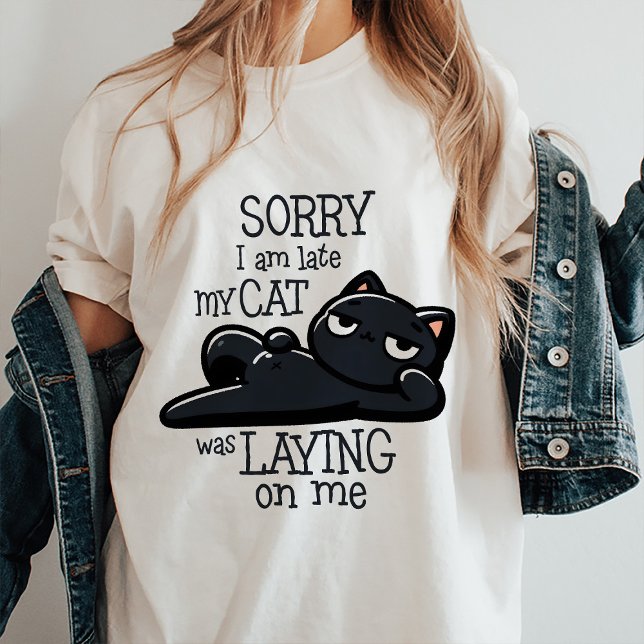 Sorry, ich bin zu spät T - Shirt Zitat (Funny Sarcastic T-shirt )