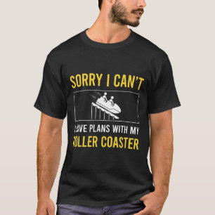Sorry, ich Cant Roller Untersetzer Rollercoaster T-Shirt