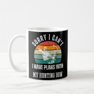 sorry ich kann keine Pläne mit meinem Jagdbogen Ra Kaffeetasse