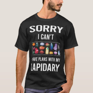 Sorry, ich kann Lapidary Lapidarist T-Shirt