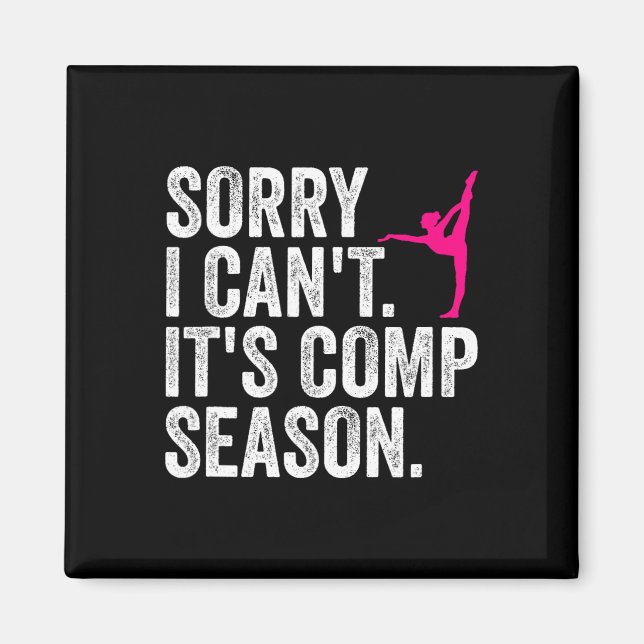 Sorry, ich kann nicht Comp Saison Cheer Gilrs Comp Magnet (Vorne)