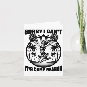 Sorry, ich kann nicht Comp Season Cheer Girls Comp Karte