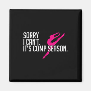 Sorry, ich kann nicht Comp Season Cheer Girls Comp Magnet
