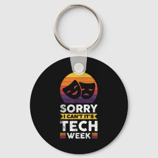 Sorry, ich kann nicht, es ist Tech-Woche Schlüsselanhänger