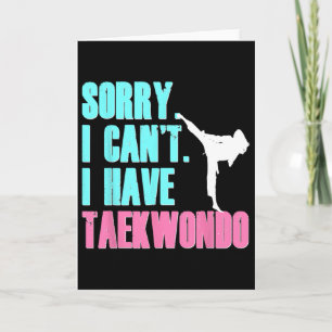 Sorry, ich kann nicht haben Taekwondo Daughter Shi Karte