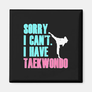 Sorry, ich kann nicht haben Taekwondo Daughter Shi Magnet