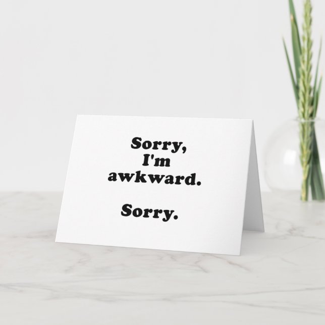 Sorry Im Awkward Sorry Karte (Vorderseite)