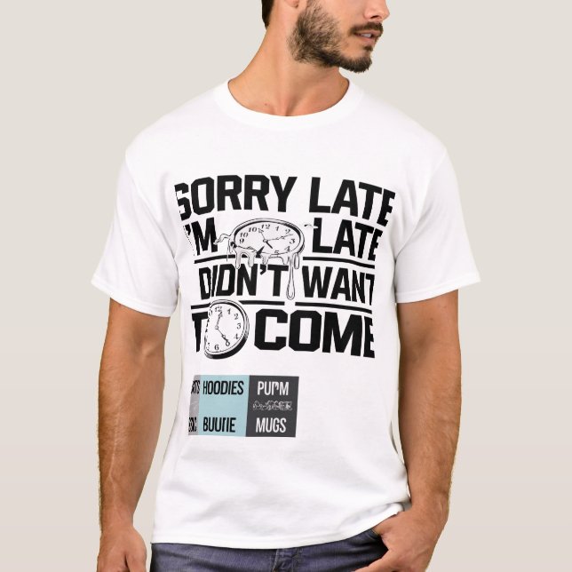 "Sorry I'm Late" - Melting/Broken Clock Illustrati T-Shirt (Vorderseite)