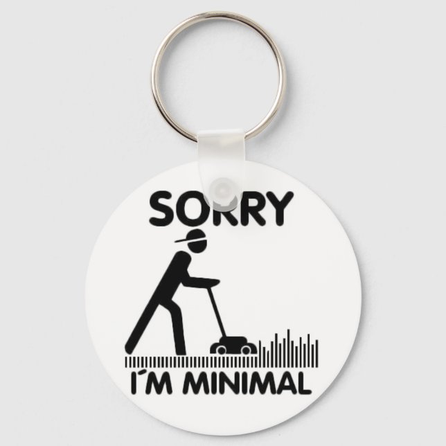 Sorry I'm minimal Schlüsselanhänger (Vorderseite)