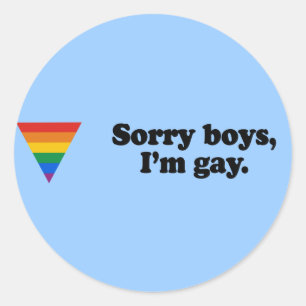Sorry Jungs I' m Gay 2 Runder Aufkleber