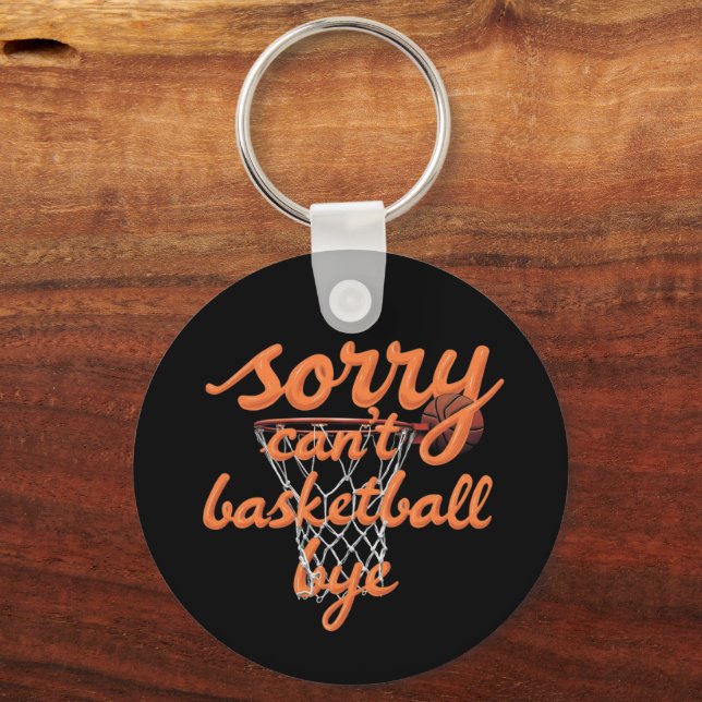 Sorry, kann nicht Basketball durch die ultimative  Schlüsselanhänger (Vorderseite)