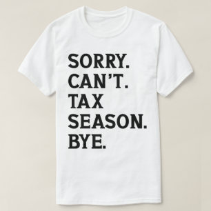 Sorry kann nicht besteuern Jahreszeit durch Buchha T-Shirt