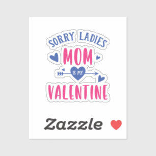 SORRY LADIES MAMA IST MEIN VALENTINE AUFKLEBER