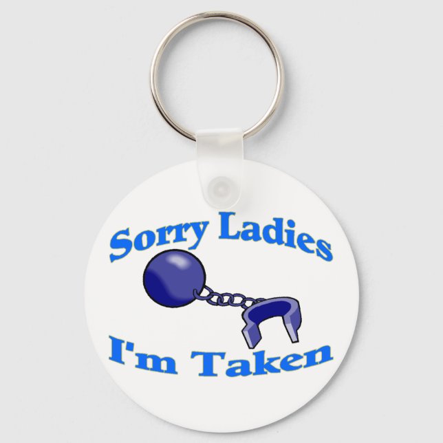 Sorry Ladys I'm Taken Schlüsselanhänger (Vorderseite)