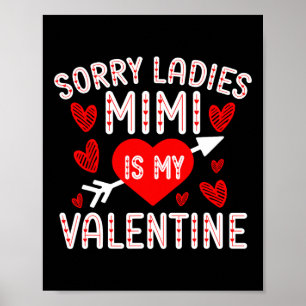 Sorry Ladys Mimi ist meine Valentine Boys Kids Val Poster
