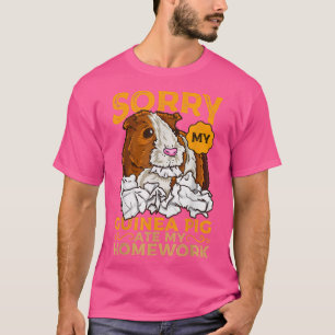 Sorry, meine Guinea Pig Ate meine Hausaufgaben Fur T-Shirt