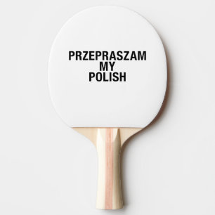 Sorry Meine Polnisch-Sprache Tischtennis Schläger