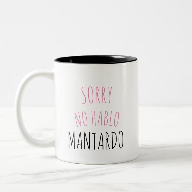 Sorry NO Hablo Mantardo Funny Coffee Tasse (Links)