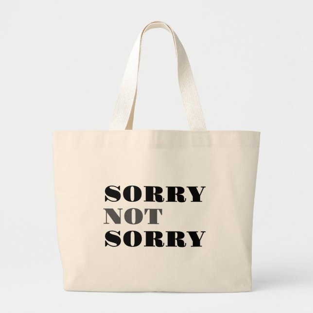 Sorry Not Bag Jumbo Stoffbeutel (Vorne)