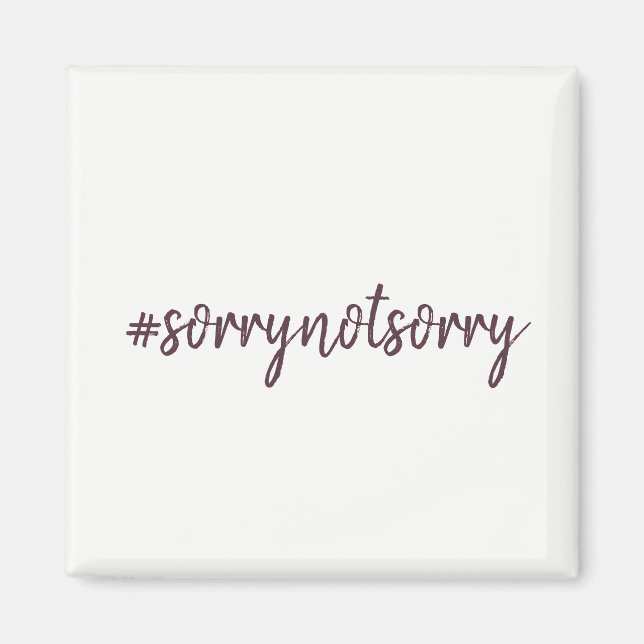 Sorry Not Magnet (Vorne)