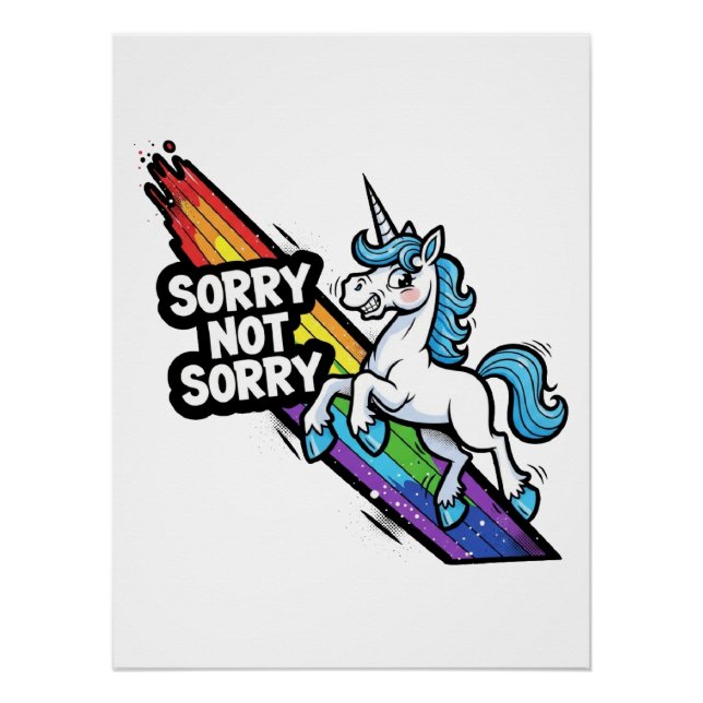 Sorry not Sorry Einhorn Glänzendes Poster (Vorderseite)