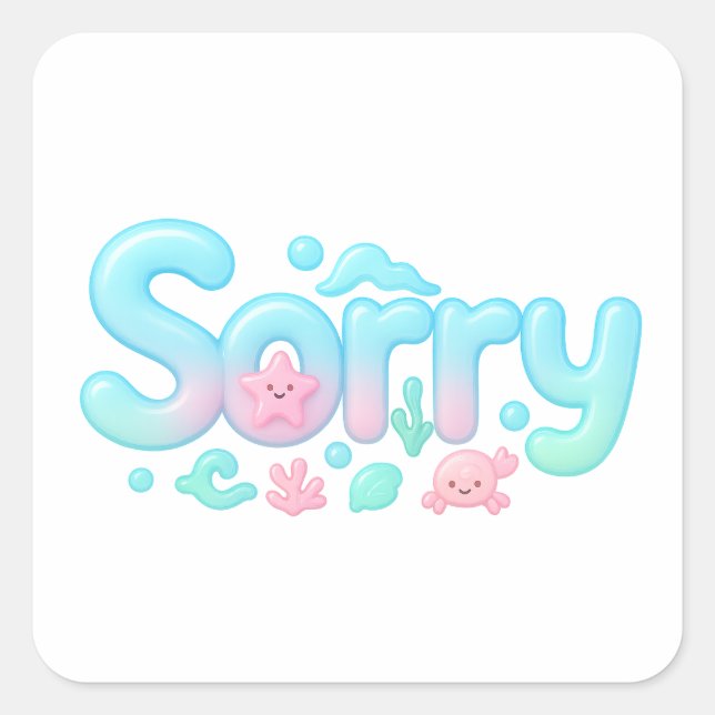 Sorry Pastel Ocean Glossy Text Quadratischer Aufkleber (Vorderseite)