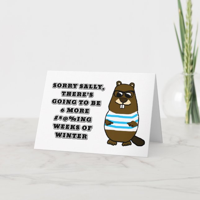 Sorry Sally, 6 more #*@%ing wochen winter Karte (Vorderseite)
