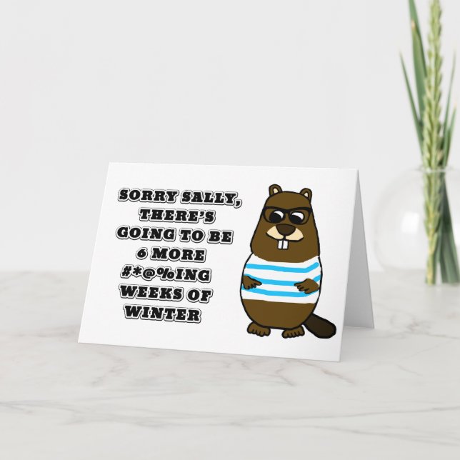 Sorry Sally, 6 more #*@%ing wochen winter Karte (Vorderseite)