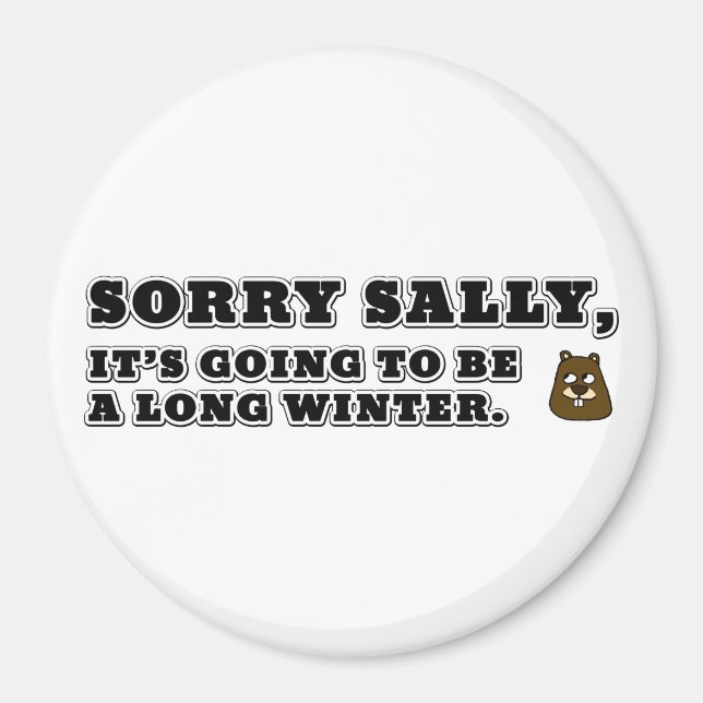 Sorry Sally, Long Winter Magnet (Vorne)
